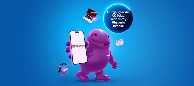 Gürgençler Mağazalarında %0 Faizli World Pay Alışveriş Kredisi Fırsatı
